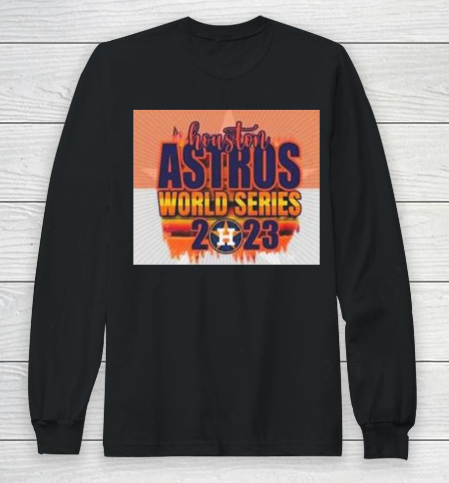 Mlb Houston Astros 2023 World Series Long Sleeve T-Shirt