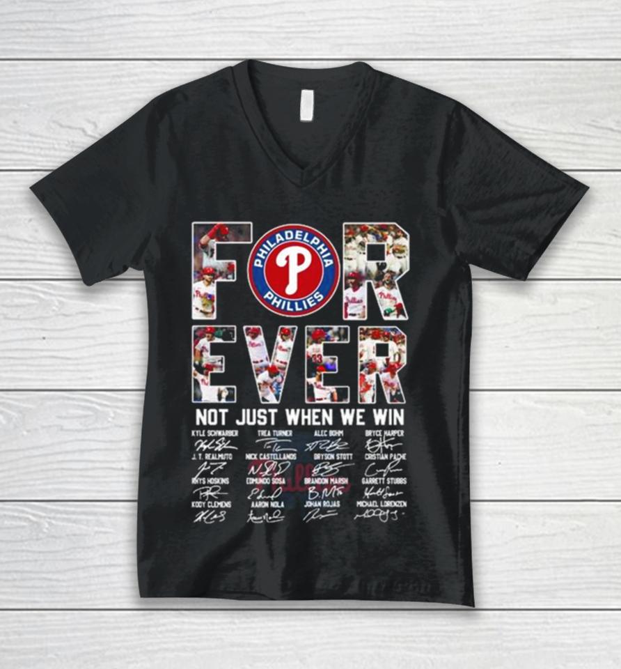 Mlb Philadelphia Phillies 2023 Forever Not Just When We Win Signatures Unisex V-Neck T-Shirt