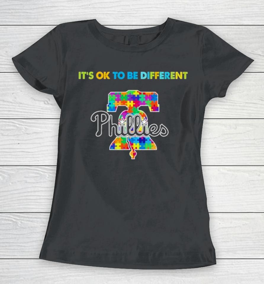Mlb Philadelphia Phillies It’s Ok To Be Different Autism Women T-Shirt
