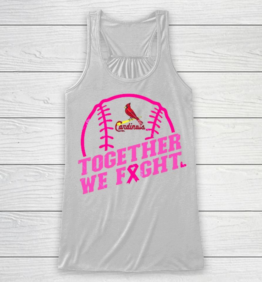 Mlb St Louis Cardinals Baseball Team Pink Ribbon Together We Fight 2023 Racerback Tank