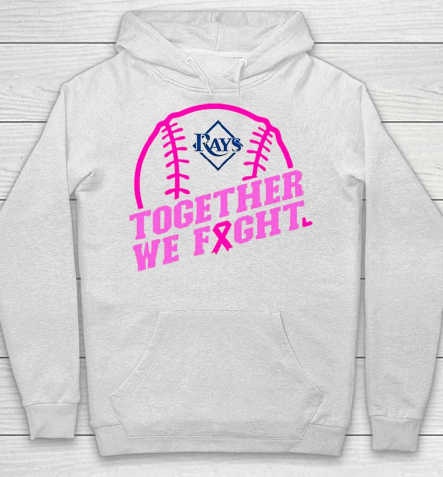 Mlb Tampa Bay Rays Baseball Team Pink Ribbon Together We Fight 2023 Hoodie