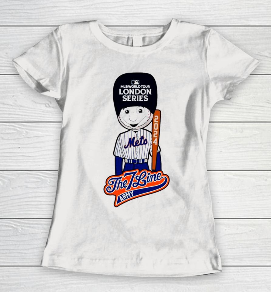 Mlb World Tuor London Series 2024 New York Mets The 7 Line Army Baseball Women T-Shirt