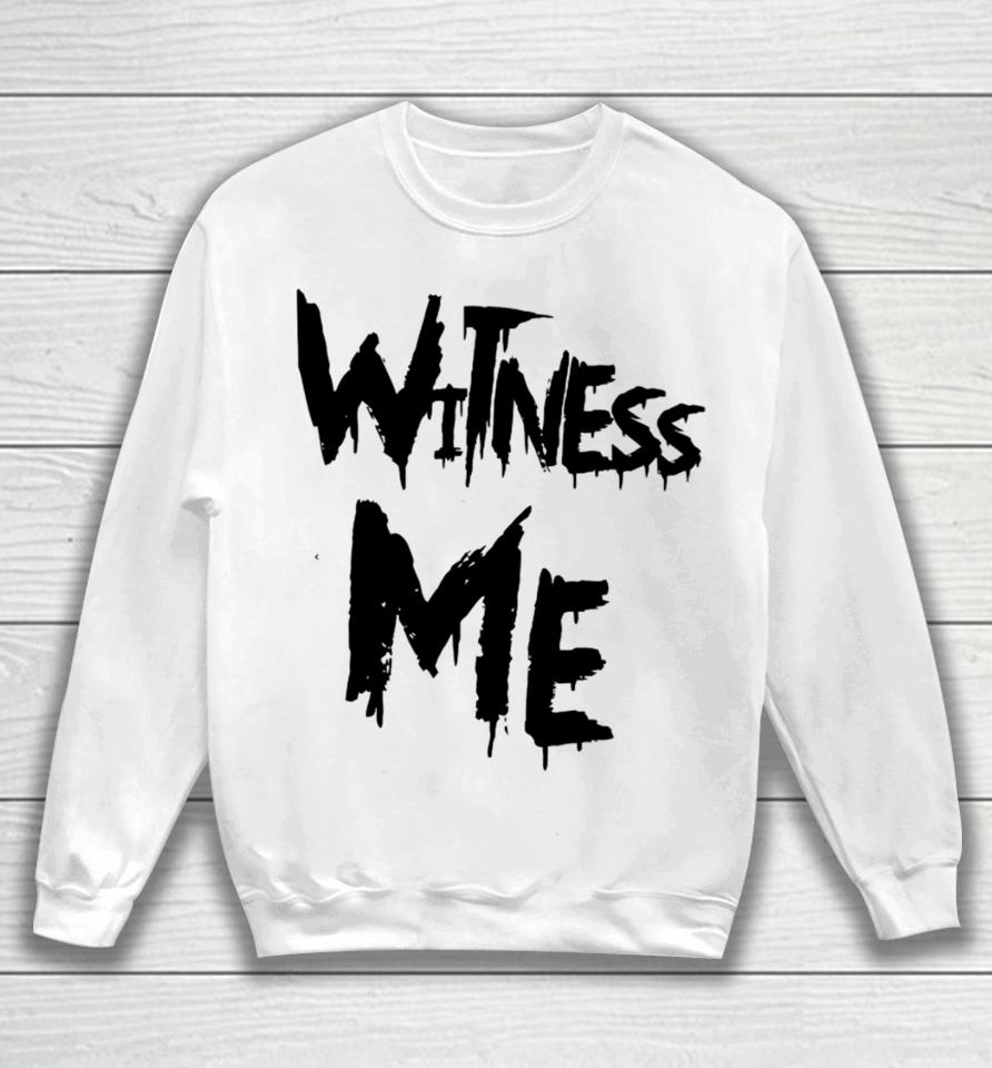 Mma Witness Me Sweatshirt