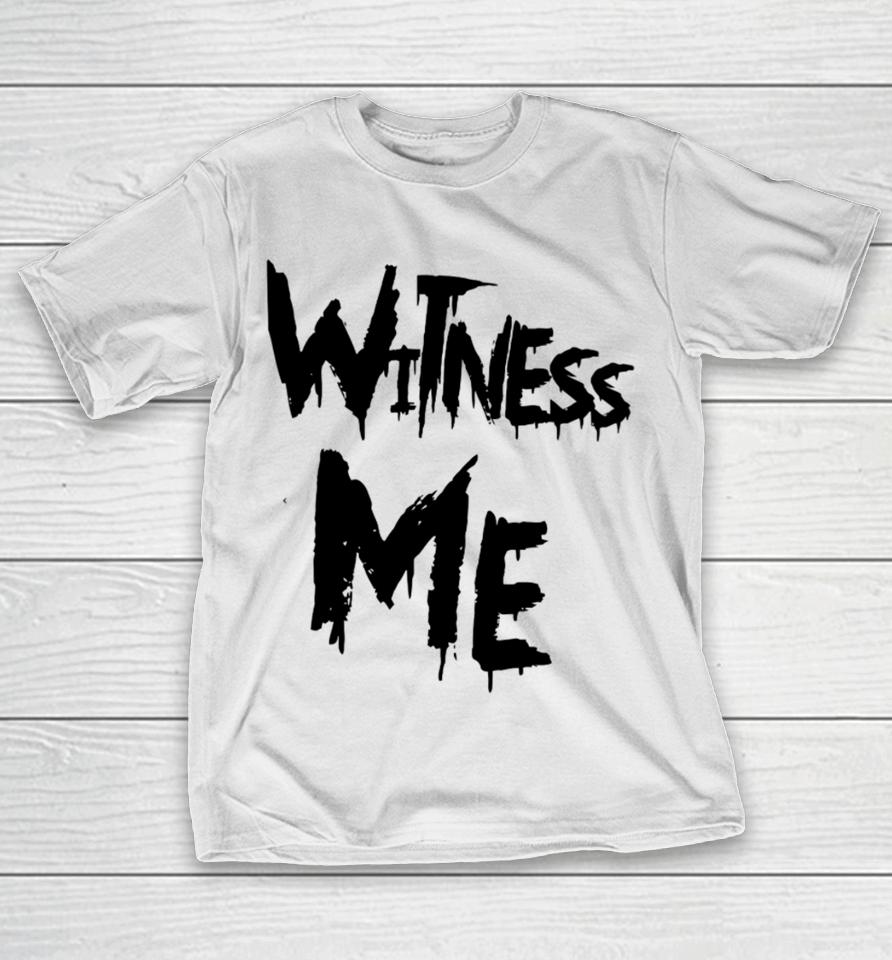Mma Witness Me T-Shirt