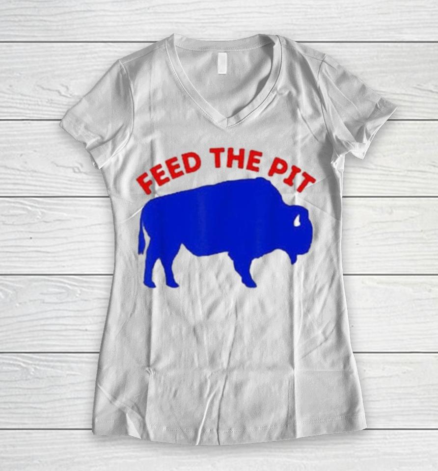 Modern Buffalo New York Feed The Pit Buffalo Bills Women V-Neck T-Shirt