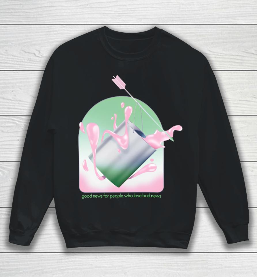 Modest Mouse Good News For People Who Love Bad News Sweatshirt