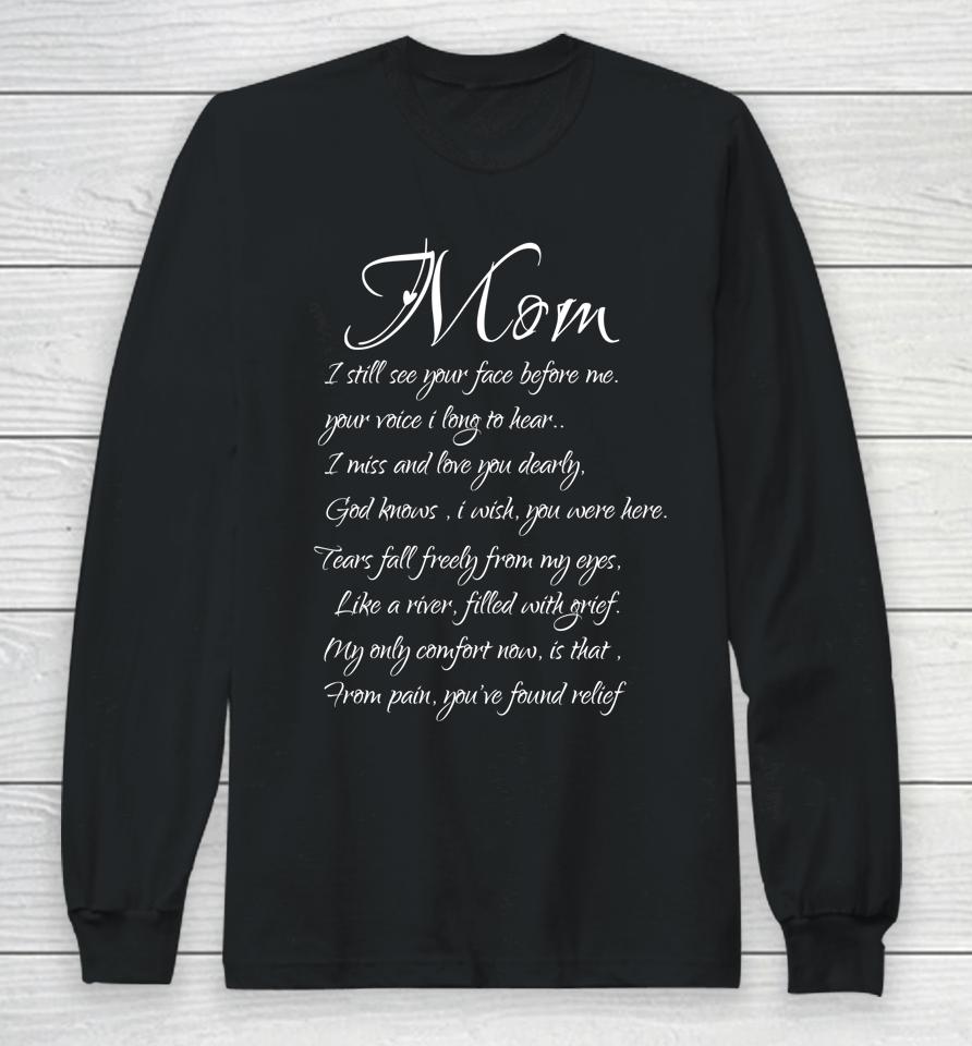 Mom I Miss And Love You Memory Of My Mother Long Sleeve T-Shirt