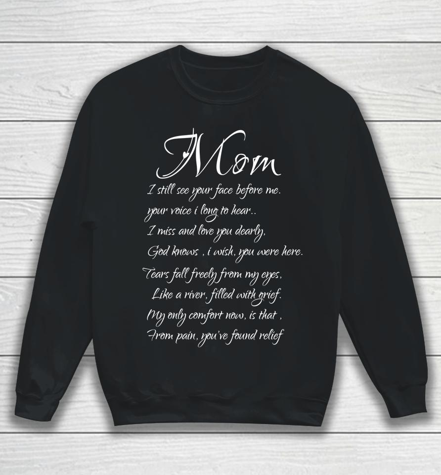 Mom I Miss And Love You Memory Of My Mother Sweatshirt