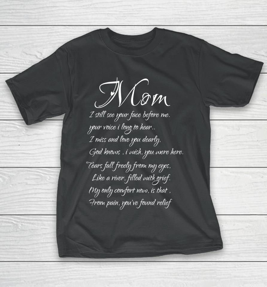 Mom I Miss And Love You Memory Of My Mother T-Shirt