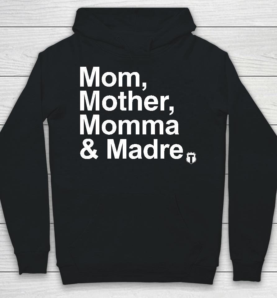 Mom Mother Momma &Amp; Madre Hoodie
