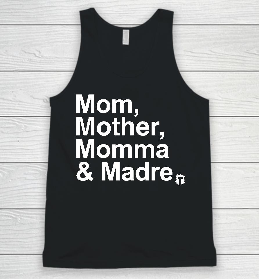 Mom Mother Momma &Amp; Madre Unisex Tank Top
