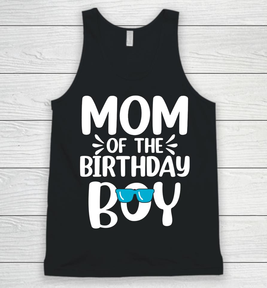 Mom Of The Birthday Boy Funny Mama Mother's Day Unisex Tank Top