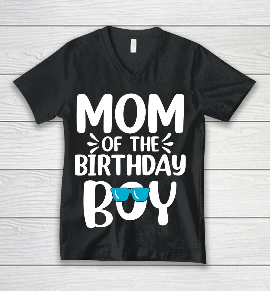 Mom Of The Birthday Boy Funny Mama Mother's Day Unisex V-Neck T-Shirt