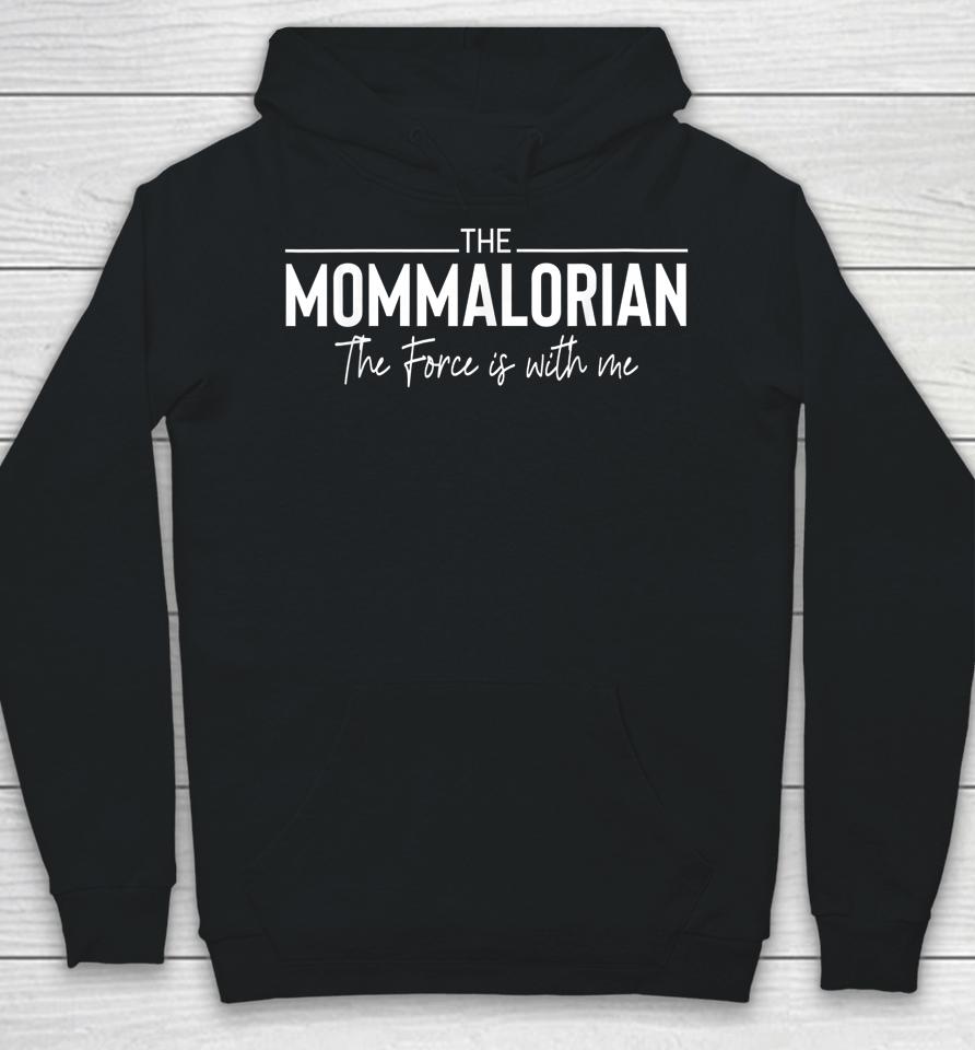Momalorian The Force Mother's Day Mommalorian Hoodie