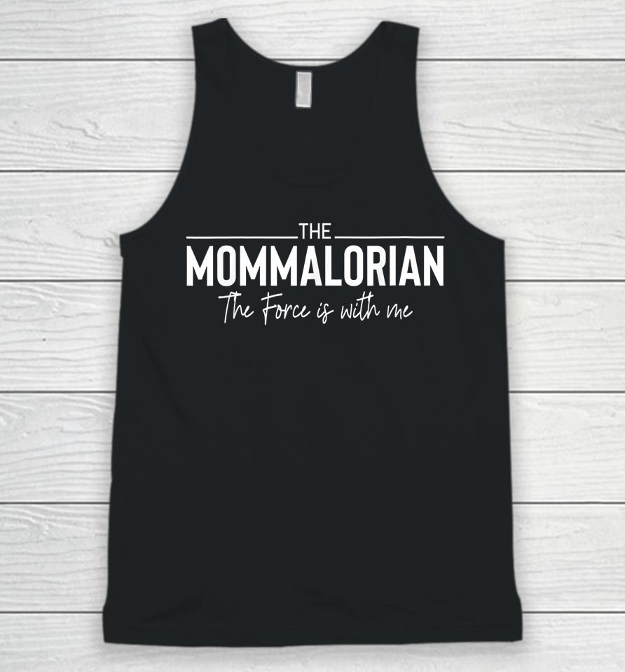 Momalorian The Force Mother's Day Mommalorian Unisex Tank Top
