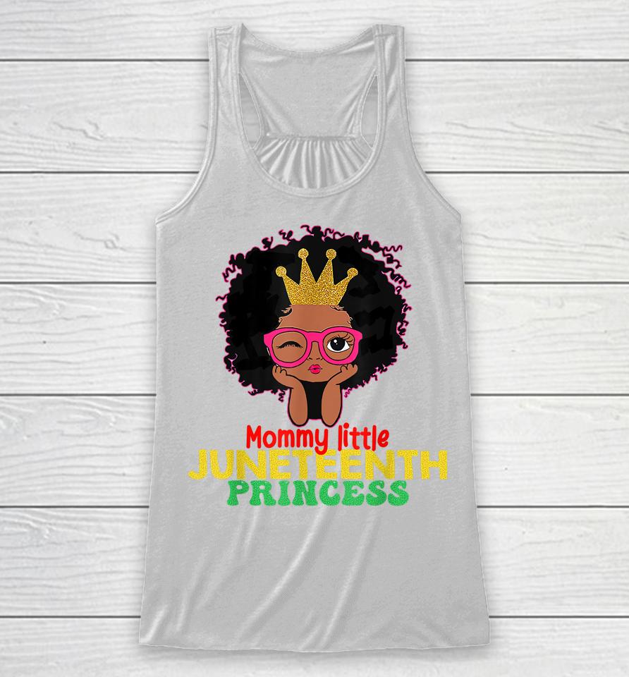 Mommy Little Juneteenth Princess Celebrate 19Th Black Girl Racerback Tank