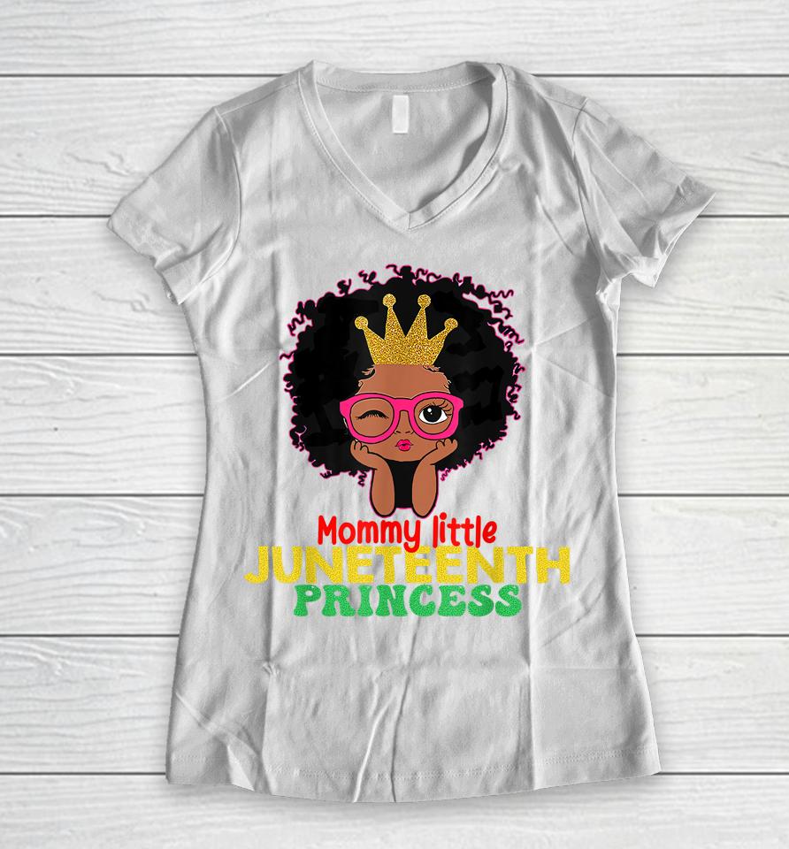 Mommy Little Juneteenth Princess Celebrate 19Th Black Girl Women V-Neck T-Shirt