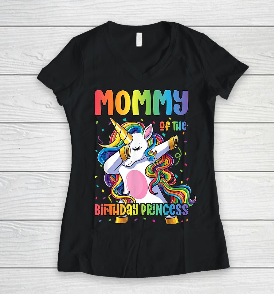 Mommy Of The Birthday Princess Dabbing Unicorn Women V-Neck T-Shirt