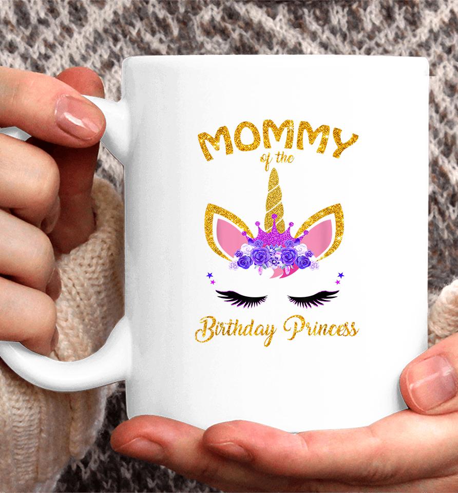 Mommy Of The Birthday Princess Unicorn Coffee Mug