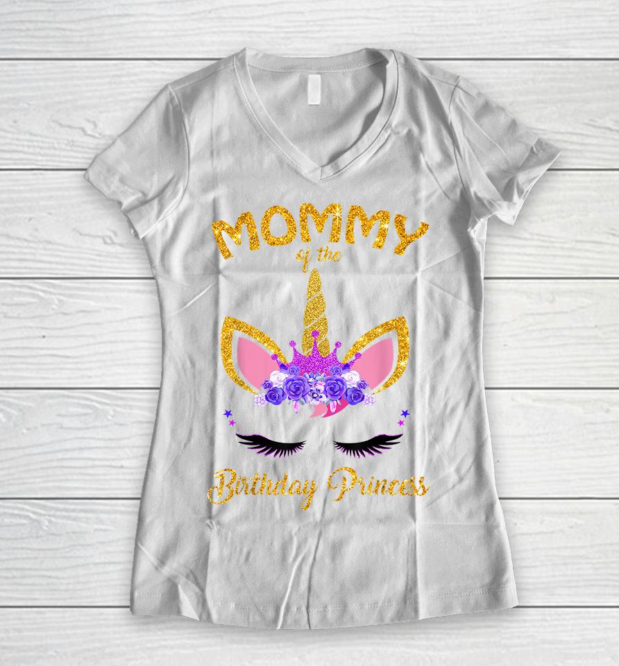 Mommy Of The Birthday Princess Unicorn Women V-Neck T-Shirt