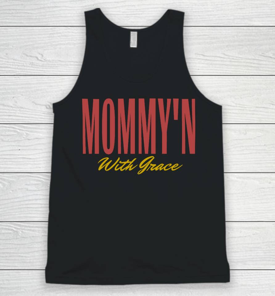 Mommy'n With Grace Unisex Tank Top