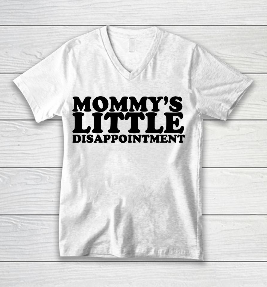 Mommy's Little Disappointment Unisex V-Neck T-Shirt