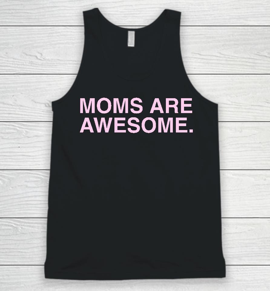 Moms Are Awesome Unisex Tank Top
