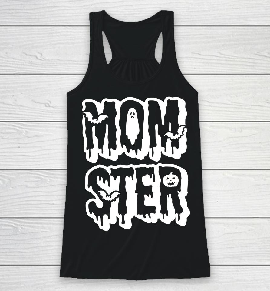 Momster Funny Mother Mom Halloween Costume Party Gift Racerback Tank