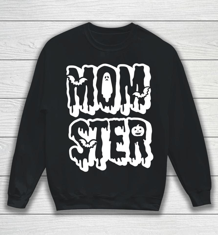 Momster Funny Mother Mom Halloween Costume Party Gift Sweatshirt