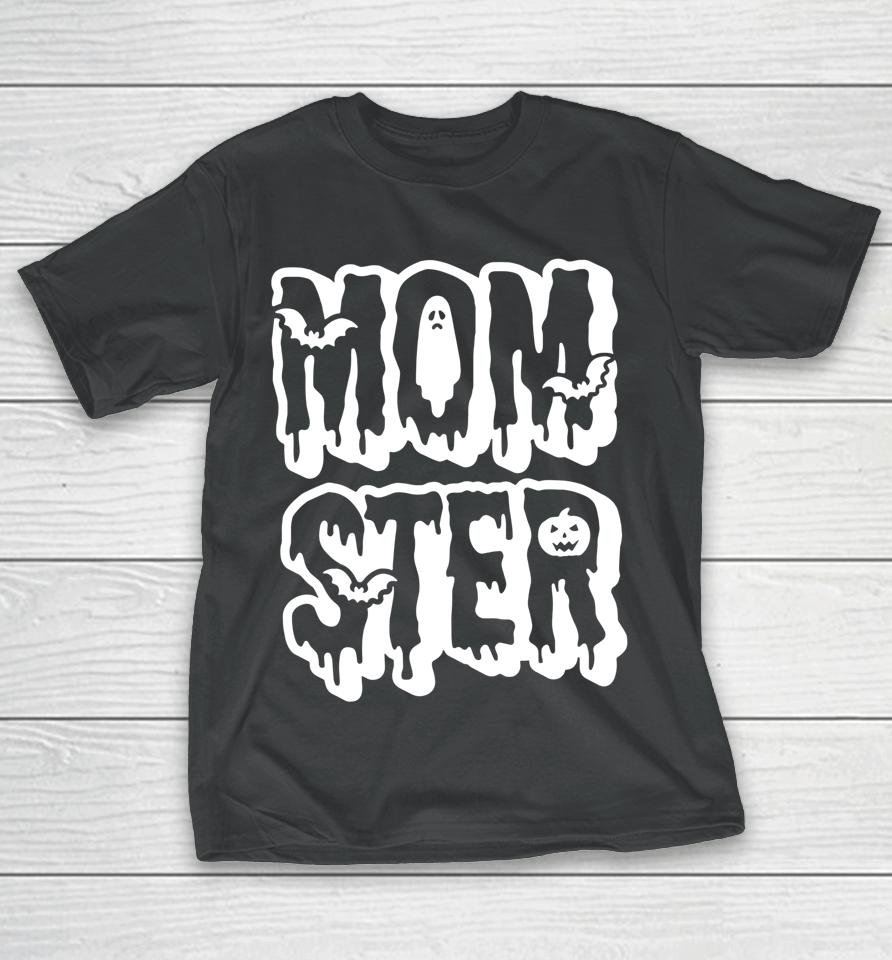 Momster Funny Mother Mom Halloween Costume Party Gift T-Shirt