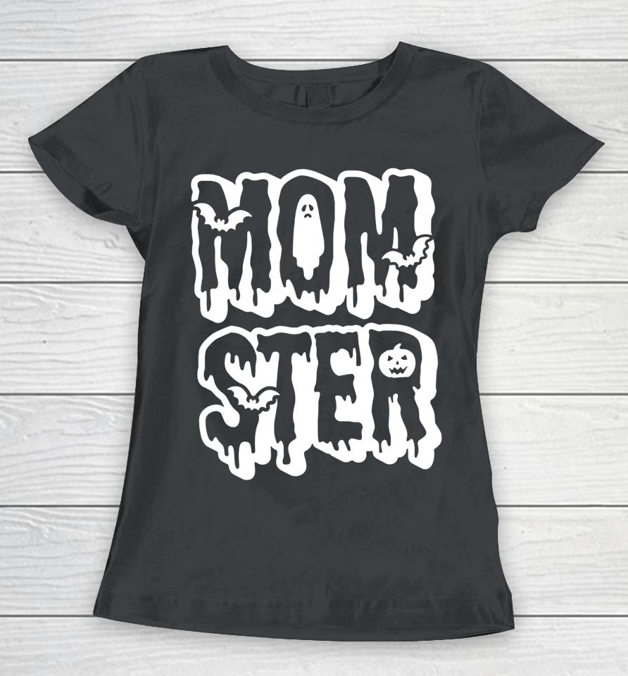 Momster Funny Mother Mom Halloween Costume Party Gift Women T-Shirt