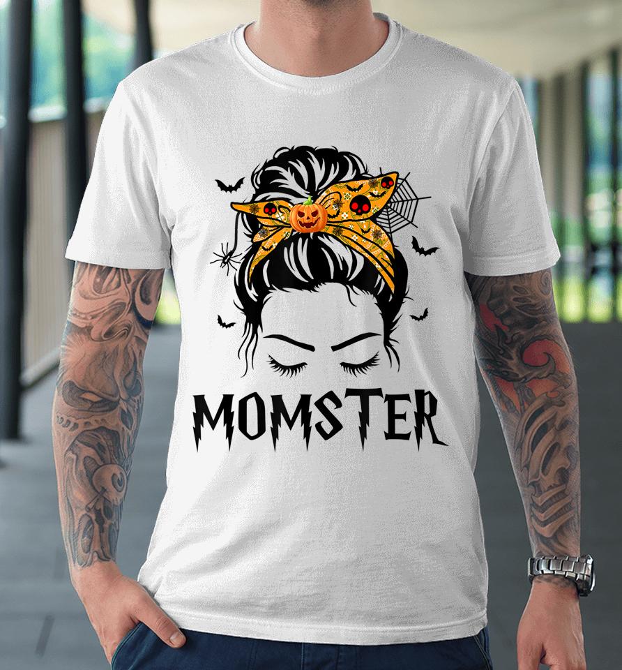 Momster Halloween Costume Skull Mom Messy Hair Bun Monster Premium T-Shirt