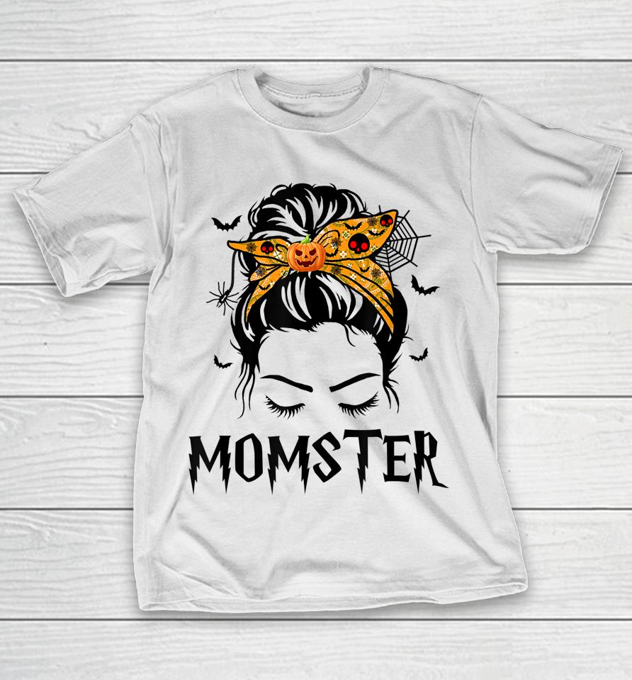 Momster Halloween Costume Skull Mom Messy Hair Bun Monster T-Shirt