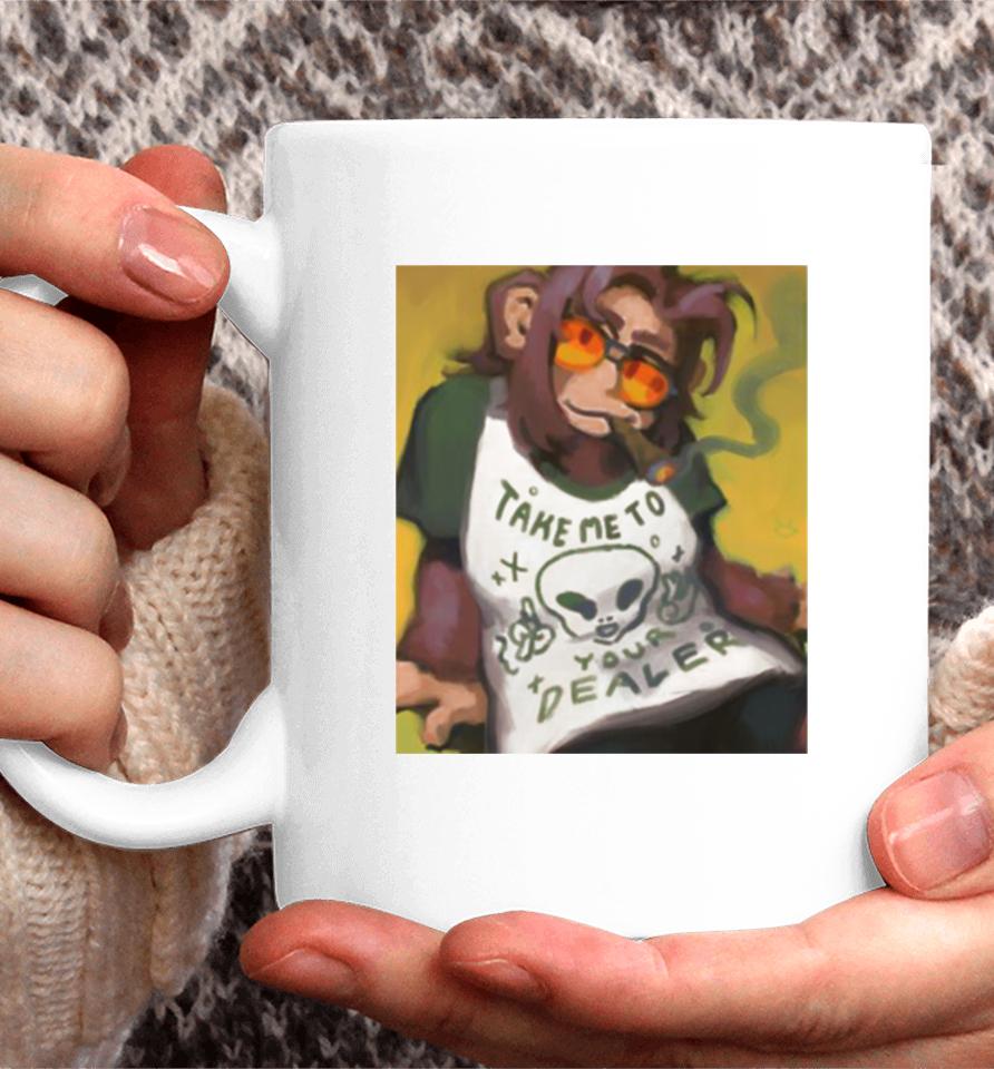 Monkey Smoking Take Me To Your Dealer Coffee Mug
