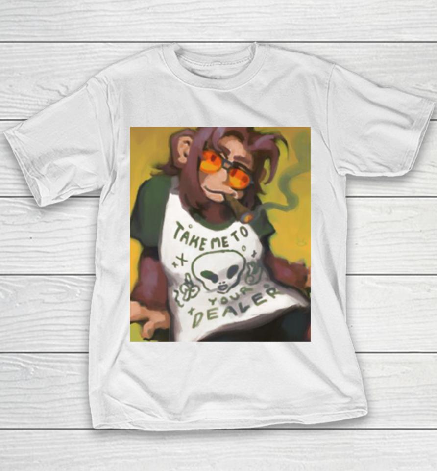 Monkey Smoking Take Me To Your Dealer Youth T-Shirt