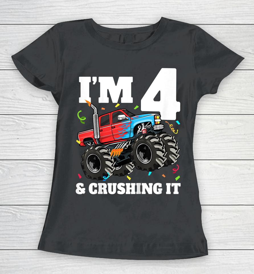Monster Truck 4Th Birthday Boy 4 Four Year Old Women T-Shirt