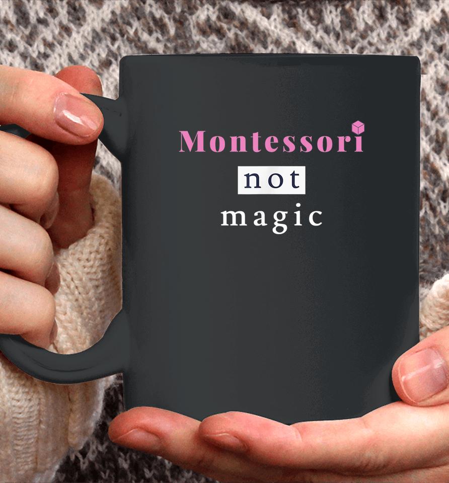 Monte S Sori Not Magic Coffee Mug