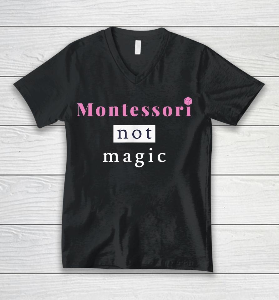 Monte S Sori Not Magic Unisex V-Neck T-Shirt