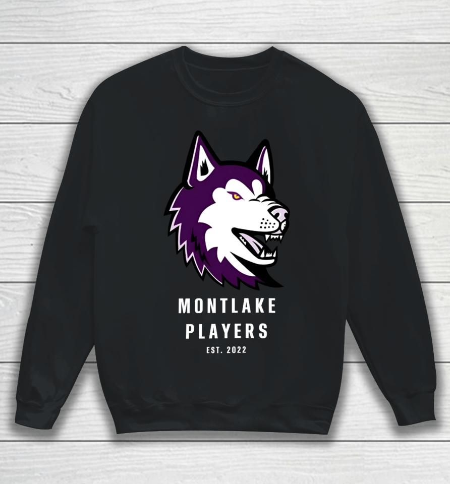 Montlake Players Est 2022 Sweatshirt