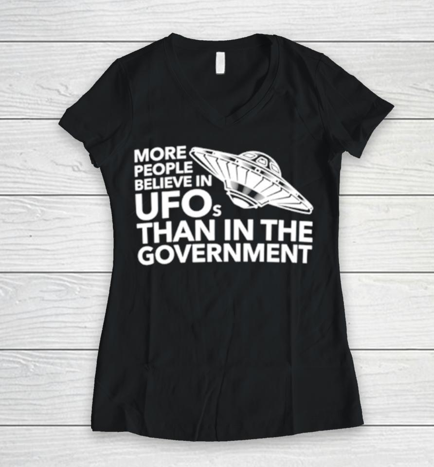 More People Believe In Ufos Than In The Government Women V-Neck T-Shirt