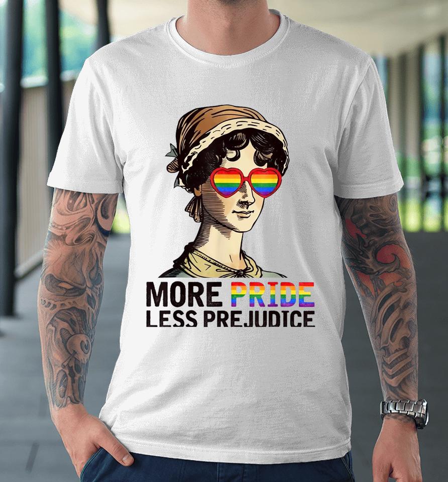 More Pride Less Prejudice Lgbt Gay Pride Month Premium T-Shirt