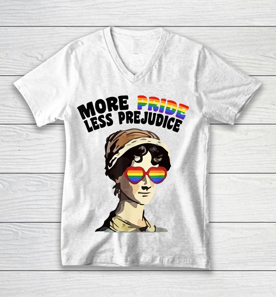 More Pride Less Prejudice Lgbt Gay Proud Ally Pride Month Unisex V-Neck T-Shirt