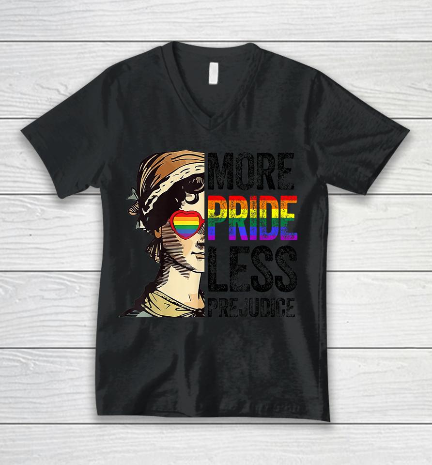 More Pride Less Prejudice Lgbt Gay Proud Ally Pride Month Unisex V-Neck T-Shirt