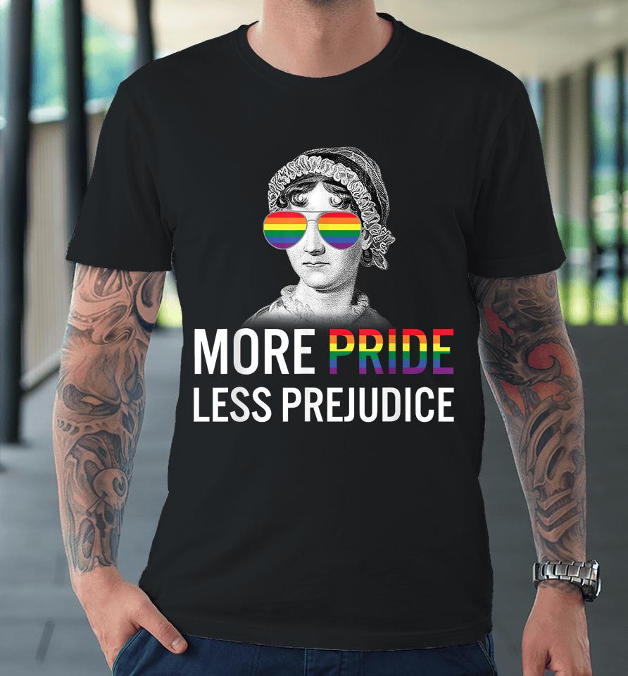 More Pride Less Prejudice Lgbt Gay Proud Ally Pride Month Premium T-Shirt