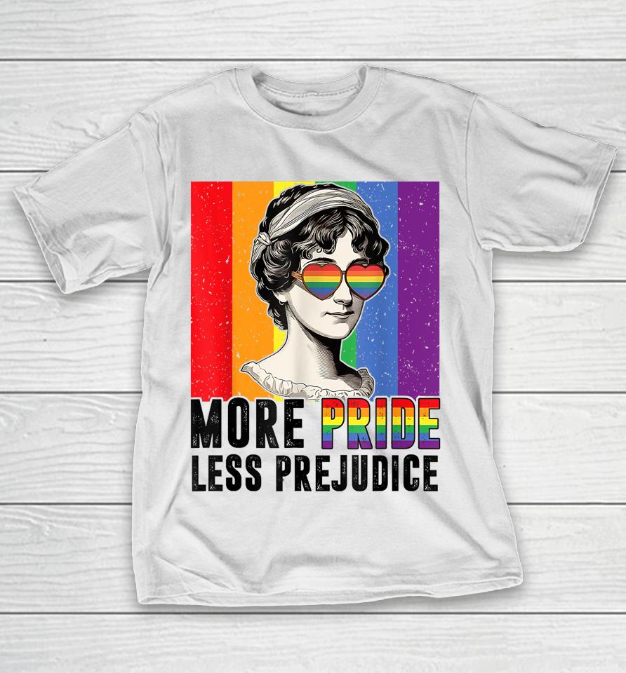 More Pride Less Prejudice Lgbt Pride Month Gay Proud Ally T-Shirt