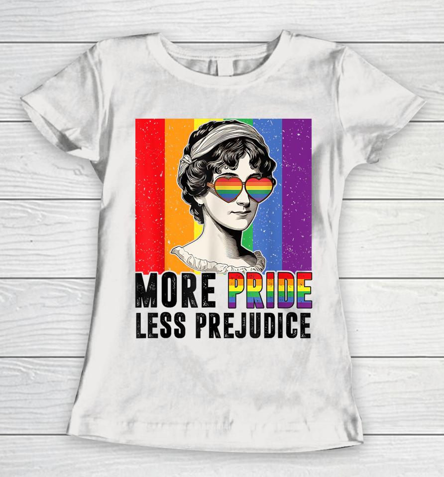 More Pride Less Prejudice Lgbt Pride Month Gay Proud Ally Women T-Shirt