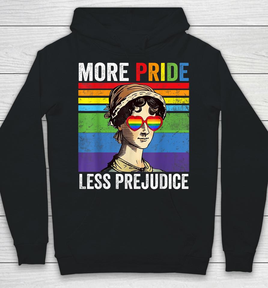 More Pride Less Prejudice Pride Month Funny Hoodie
