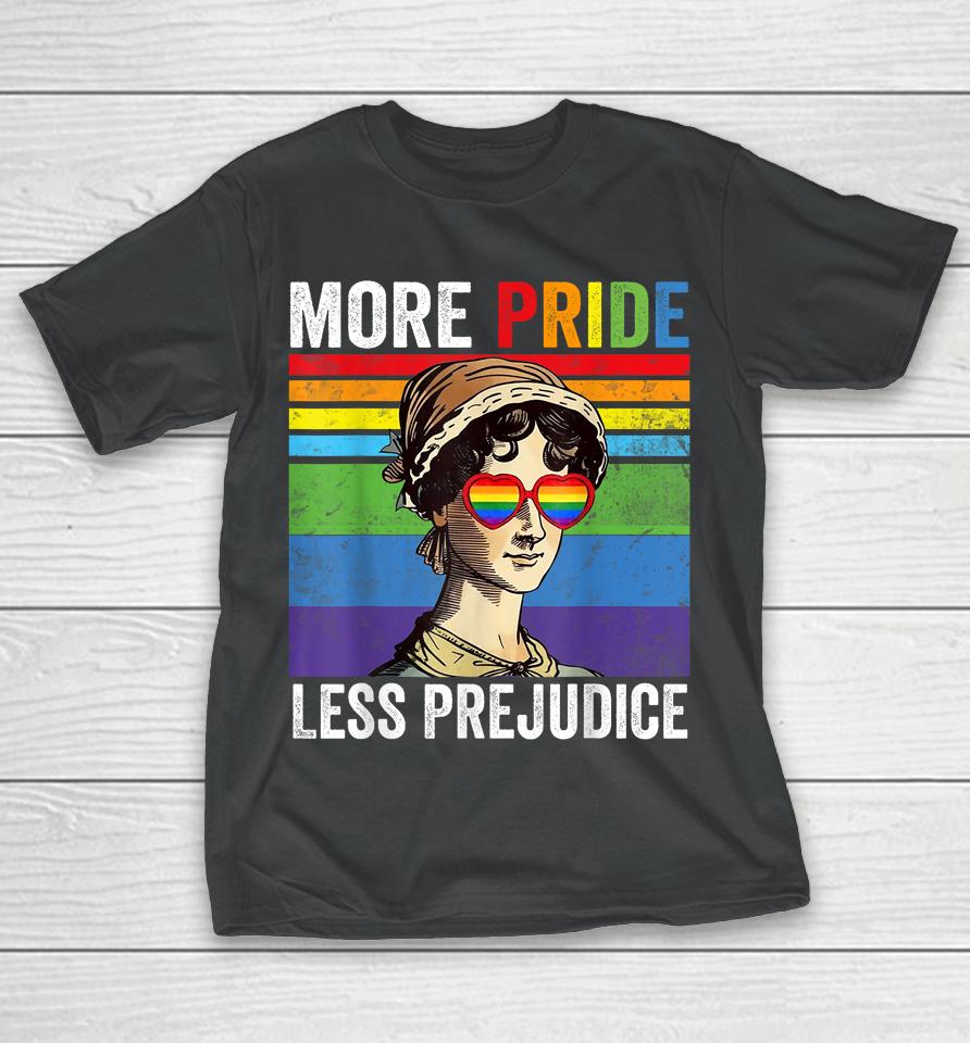 More Pride Less Prejudice Pride Month Funny T-Shirt