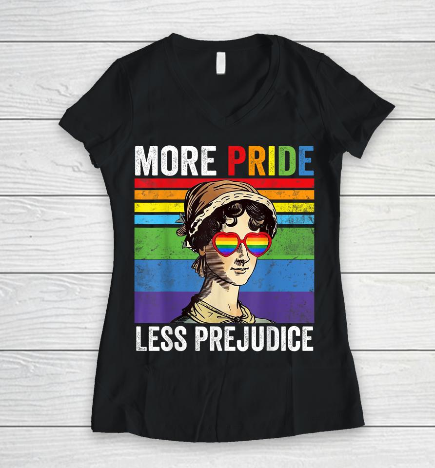 More Pride Less Prejudice Pride Month Funny Women V-Neck T-Shirt