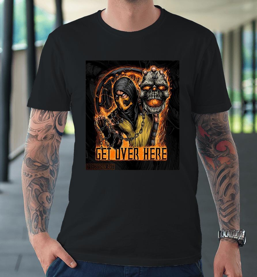 Mortal Kombat Addict Fatalities Daily Get Over Here Premium T-Shirt